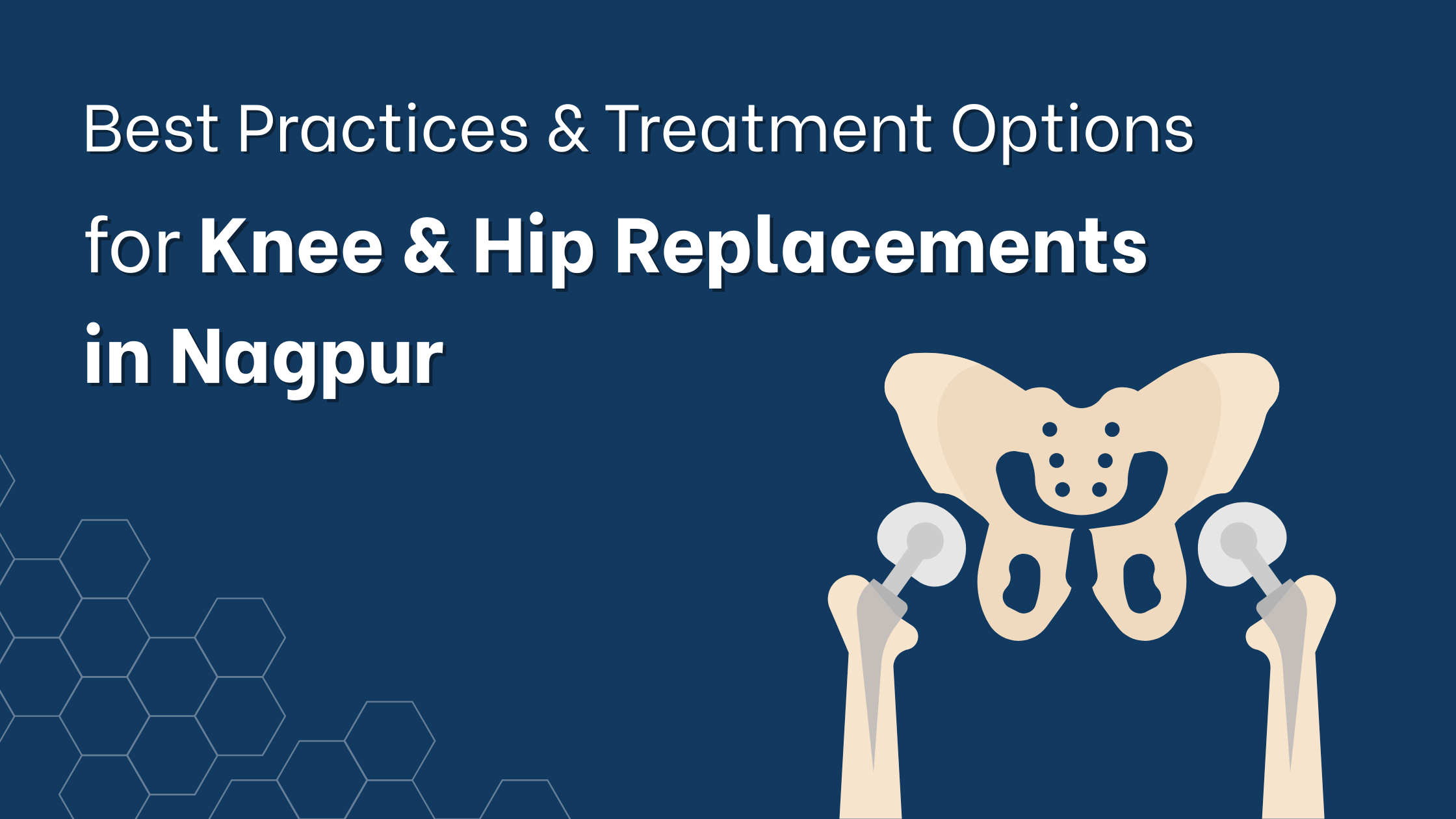 knee replacement , hip replacement