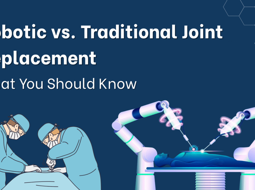 robotic joint replacement, traditional joint replacement, best joint replacement
