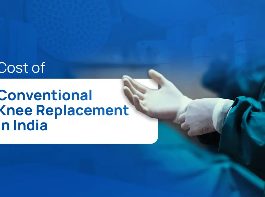 Cost of Conventional Knee Replacement in India