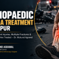 Orthopaedic Trauma Treatment in Nagpur: How Road Accident Injuries, Multiple Fractures & Complex Trauma Are Treated – Dr. Mukund Agrawal Explains